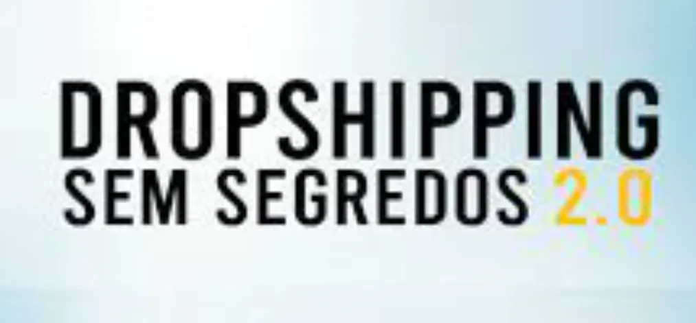 Capa: Dropshipping Sem Segredos 2.0: Baixe Agora!