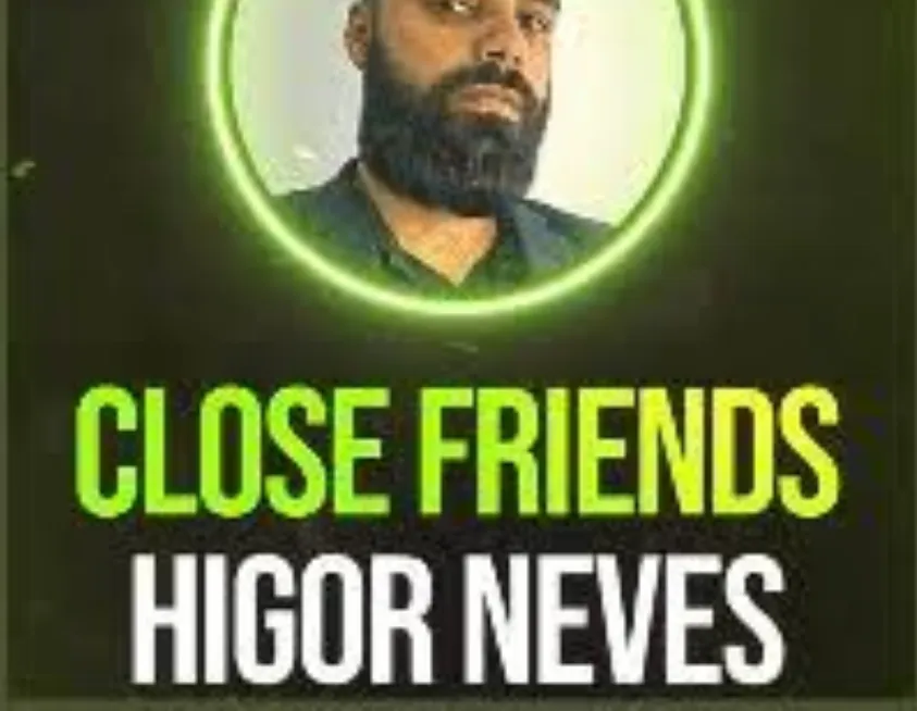 Capa: Close Friends Higor Neves: Download Urgente do Segredo Lucrativo