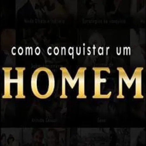 Capa: Baixar Curso Conquistar Homem por Gabriel Melo: Acesso Rápido!