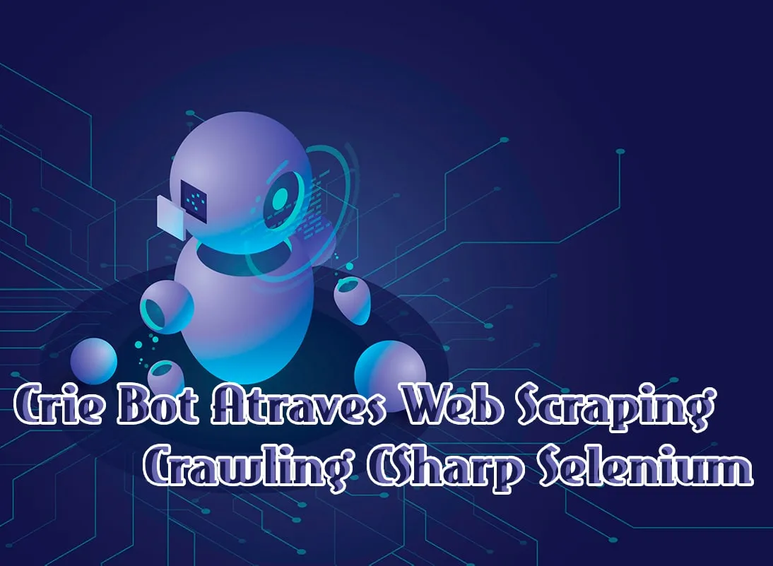 Capa: Baixar Curso C# Selenium Web Scraping e Automação com Paulo Martins
