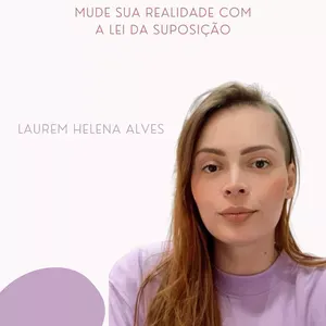 Capa: Lei da Suposição: Baixe o Curso de Laurem Helena Alves Agora!