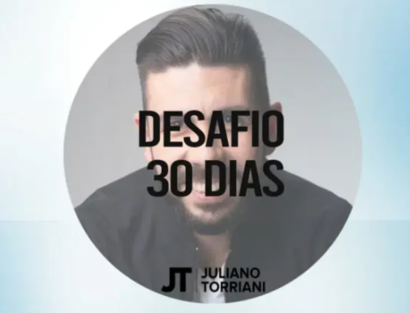 Capa: Desafio 30 Dias Juliano Torriani: Baixar Conteúdo Exclusivo Agora!
