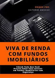 Capa: Baixar Curso Viva de Renda com Fundos Imobiliários PDF Arthur Vieira