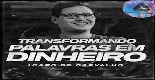 Capa: Baixar Transformando Palavras em Dinheiro 2.0 – Ícaro de Carvalho