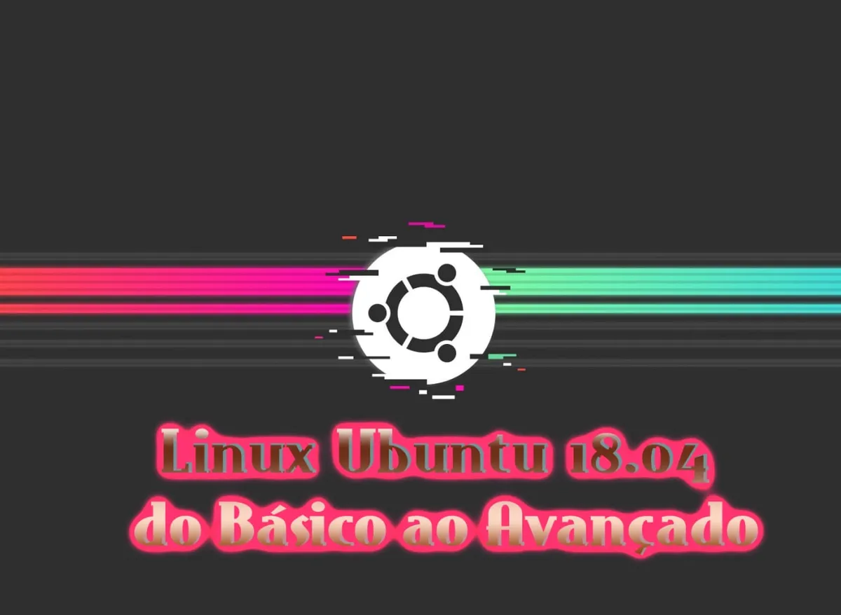 Capa: Ubuntu 18.04 Completo Baixar: Curso Ednaldo Mendes Online