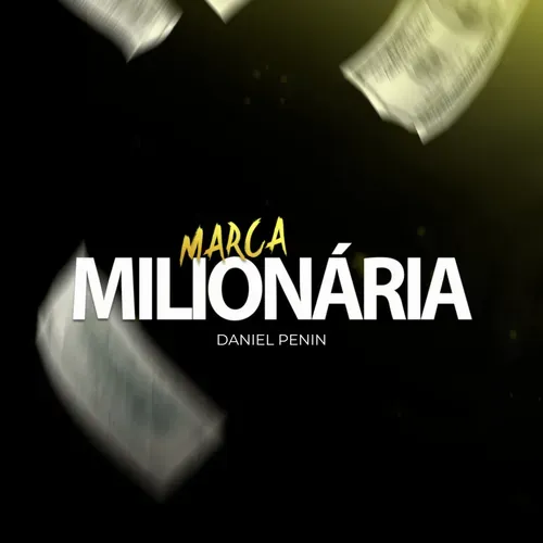 Capa: Baixar Mentoria Marca Milionária Daniel Penin | Completo
