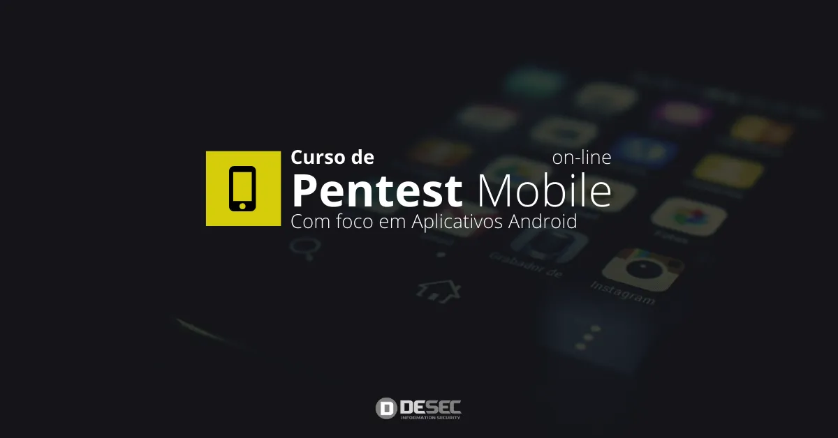 Capa: Pentest Mobile Android: Baixar Curso Completo Desec Agora!