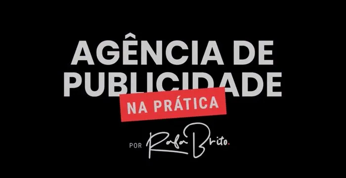 Capa: Curso Agência de Publicidade na Prática Rafa Brito: Download Rápido e Completo!