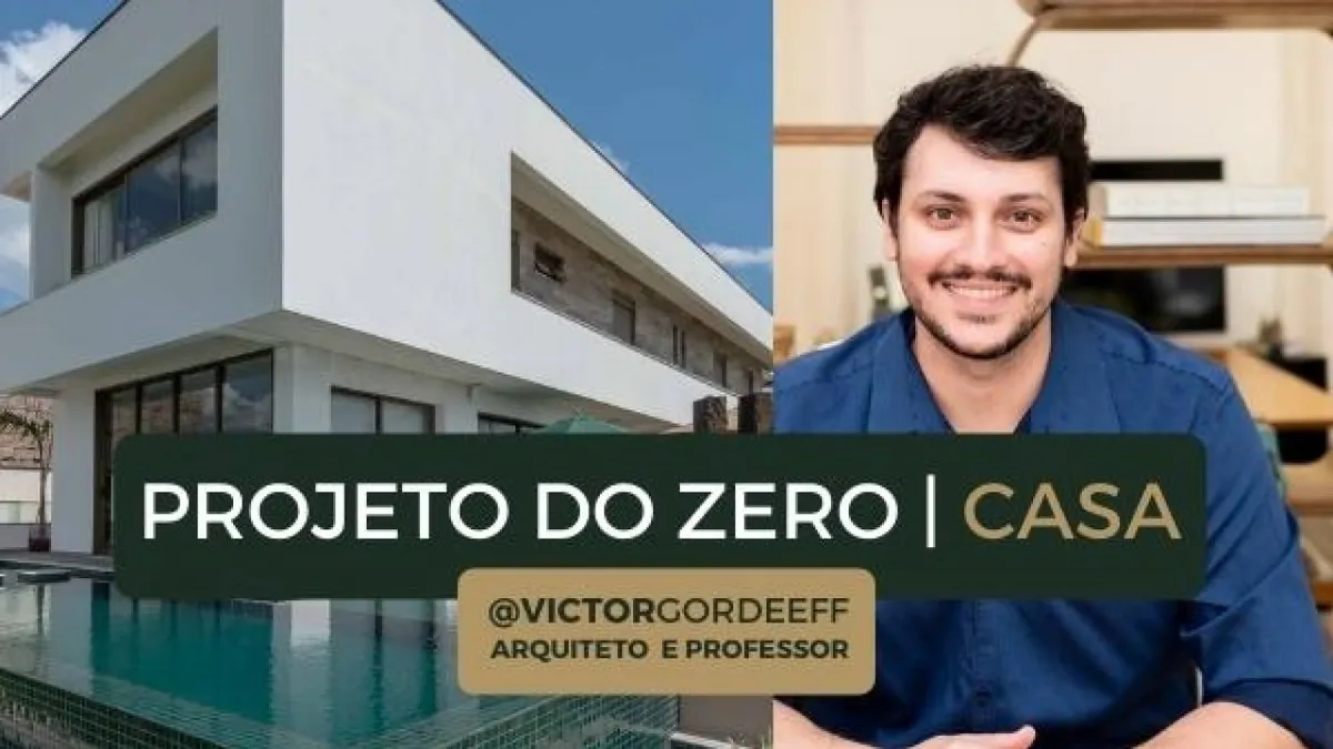 Capa: Baixar Projeto do Zero | Casa – Victor Gordeeff Completo