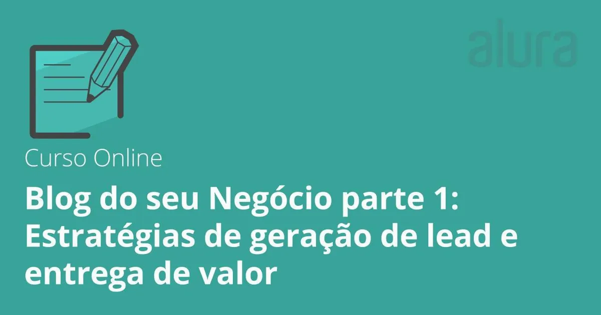 Capa: Download Curso Alura: Geração de Leads e Valor – Baixar Agora!