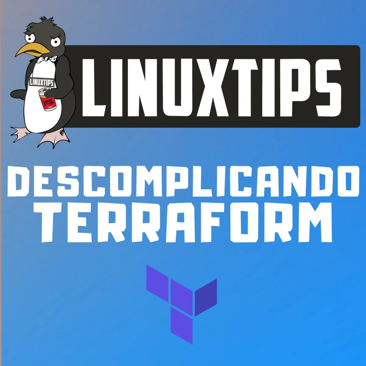 Capa: Terraform: Baixe o Curso Completo Linuxtips e Domine Infraestrutura