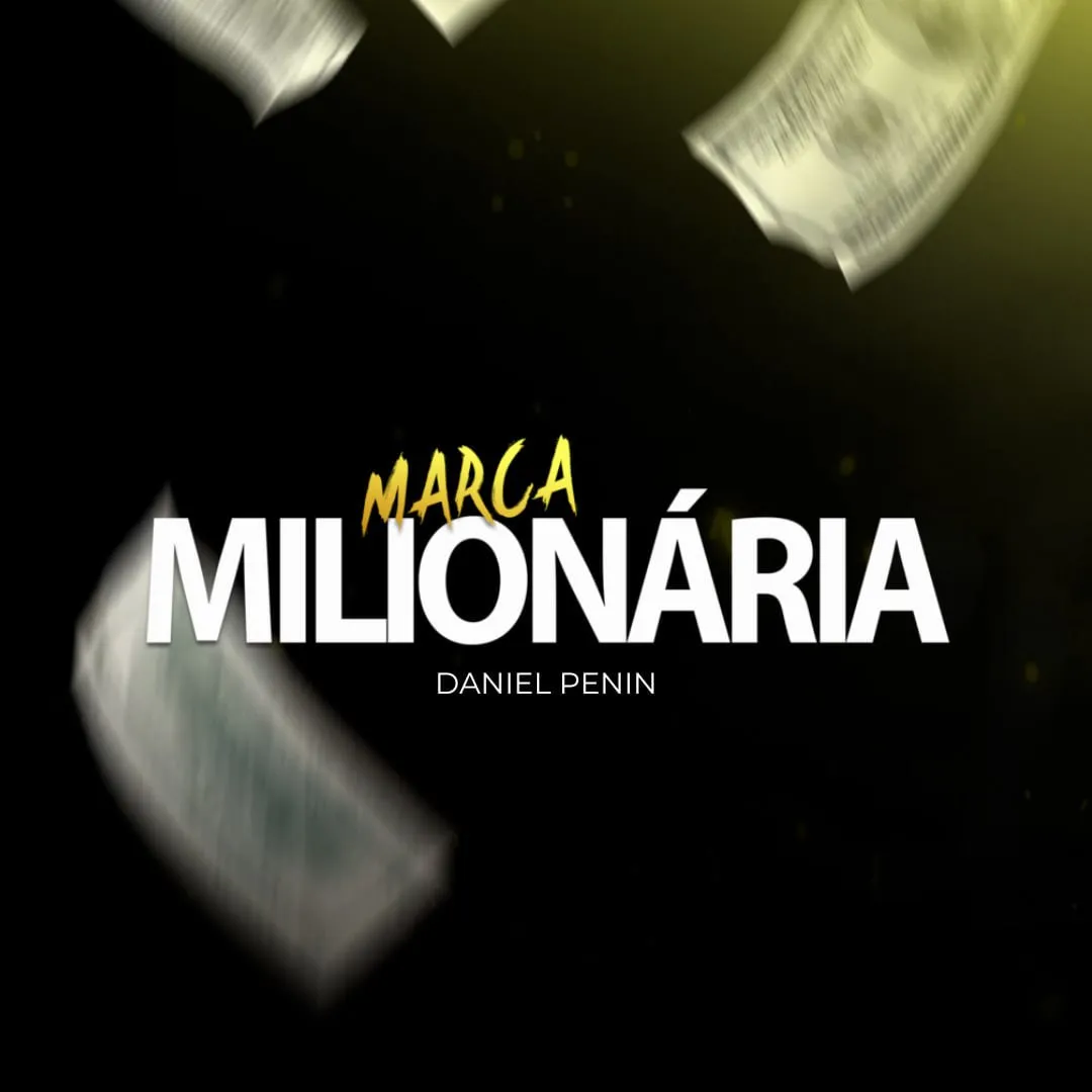 Capa: Mentoria Marca Milionária Daniel Penin: Baixar Agora!