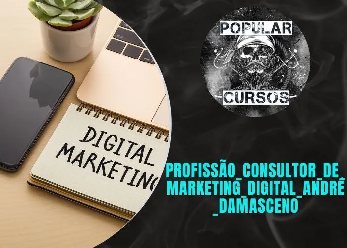 Capa: Profissão Consultor Marketing Digital: Baixar Curso André Damasceno