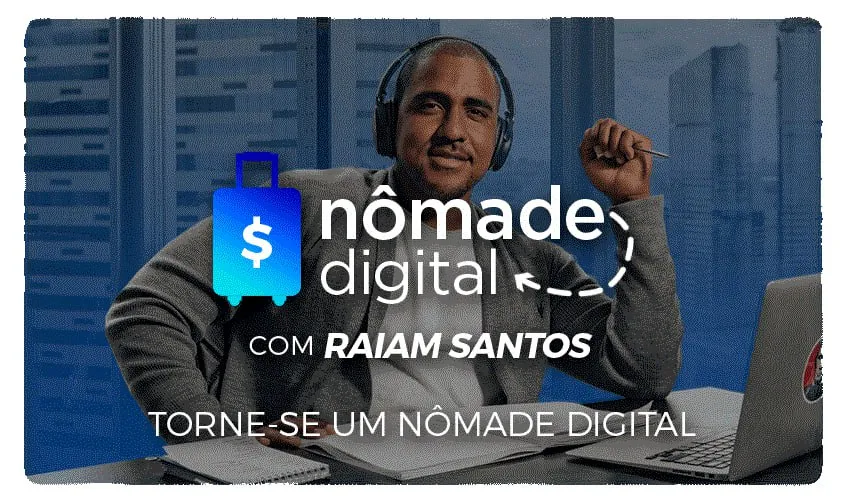 Capa: Baixar Nômade Digital 3.0 por Raiam Santos: Curso Completo