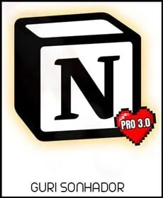 Capa: Notion PRO: Baixar Curso Completo com Guri Sonhador (202*)
